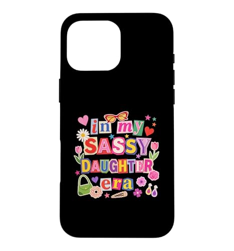 In My Sassy Daughter Era - ���g���ȃ}�K�W���J�b�g���^�[�X�^�C�� �X�}�z�P�[�X iPhone 16 Pro Max �p