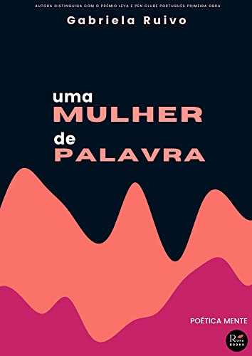 Uma Mulher de Palavra: Poética Mente