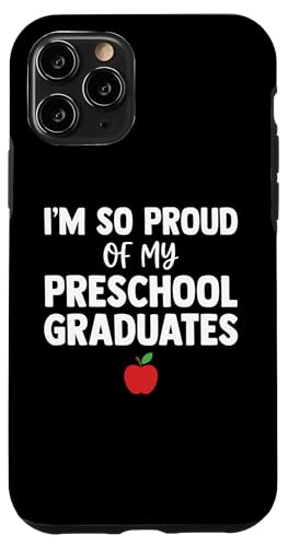 Proud of My Preschool Graduates Graduation �X�}�z�P�[�X iPhone 11 Pro �p