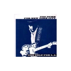 Too Dumb for NYC Too Ugly for La [Audio CD] Jennings, Waylon