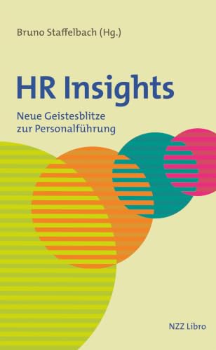 HR Insights: Neue Geistesblitze zur Personalführung (German Edition)