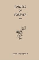 Parcels of Forever 0983375925 Book Cover