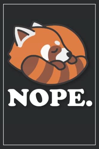 Red Panda Journal Red Panda Gifts Nope Cute Red Panda Gifts For Women Red Panda Book Red Panda Kid Gift Red Panda Birthday Gifts Red Panda Red Panda Party Red