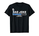 Mens Dad Joke Loading Funny Bad Joke Daddy Father's Day T-Shirt