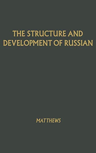 The Structure and Development of Russian