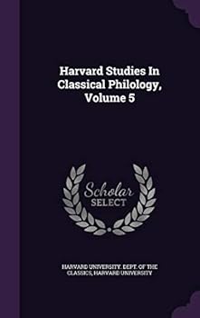 Hardcover Harvard Studies in Classical Philology, Volume 5 Book