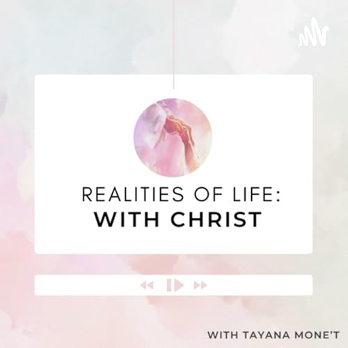 The Realities of Life With Christ - In this world but not of it. cover art