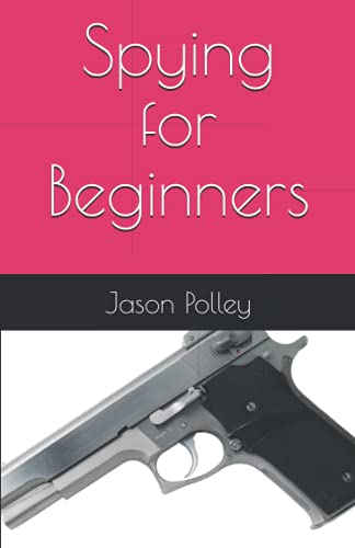 Spying for Beginners
