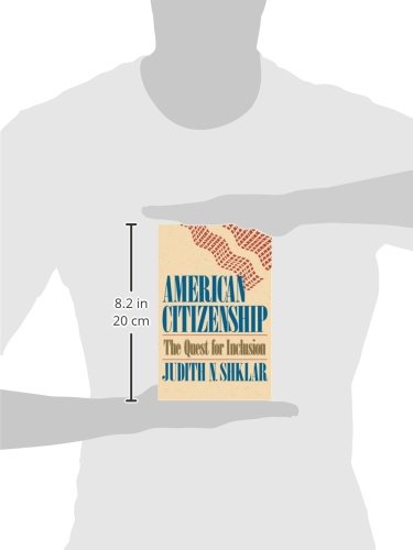 American Citizenship: The Quest for Inclusion: 2