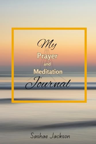 My Prayer and Meditation Journal