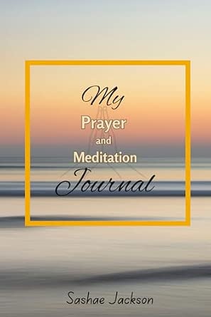 My Prayer and Meditation Journal