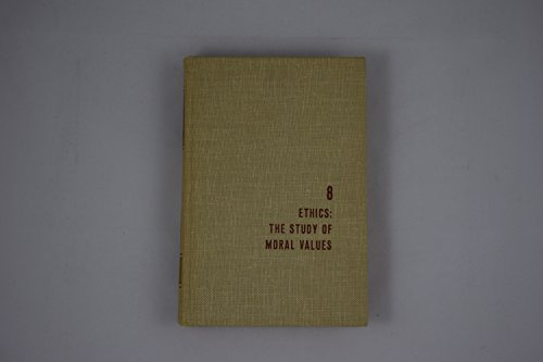 Ethics, the study of moral values B00005VTT5 Book Cover