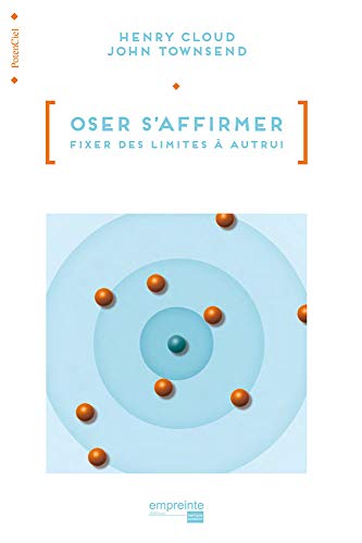 Télécharger Oser s'affirmer : Fixer des limites à autrui Gratuit
