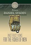 INSTRUCTIONS FOR THE FISHER OF MAN -  Daniel Sysoev Inc