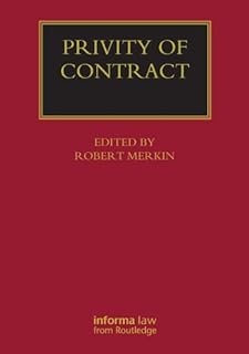 Privity of Contract: The Impact of the Contracts (Right of Third Parties) Act 1999 (Lloyd's Commercial Law Library)