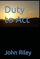 Duty to Act (Hank McIntyre and Tim Conway Detective Adventures) 0991281896 Book Cover