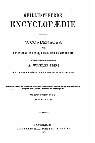 Geïllustreerde encyclopaedie, woordenboek voor wetenschap en kunst, beschaving en nijverheid (Dutch Edition)
