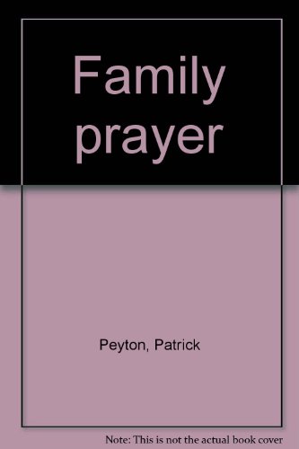 Family prayer B0007FFPA8 Book Cover
