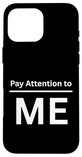 Pay Attention to Me Narcissist ��l�p�t�@�j�[�A�p���� �X�}�z�P�[�X iPhone 16 Pro Max �p