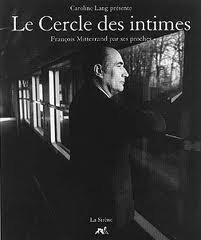 Paperback Le cercle des intimes: Franc¸ois Mitterrand par ses proches (French Edition) [French] Book