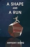 A Shape and a Run
