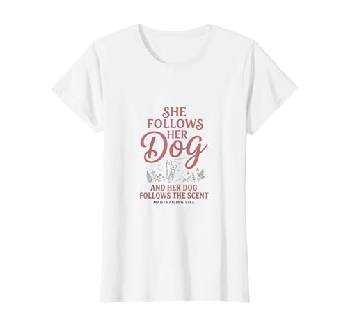 She Follows Her Dog Mantrailing Vintage Boho Gift T-Shirt