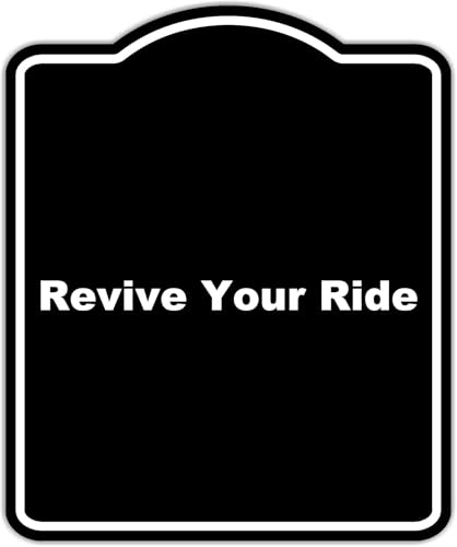 Revive Your Ride Black Funny Aluminum Composite Sign 8.5 x