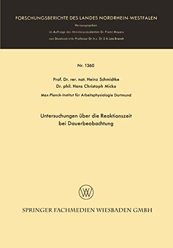 Untersuchungen über die Reaktionszeit bei Dauerbeobachtung (Forschungsberichte des Landes Nordrhein-Westfalen) (German Edition)