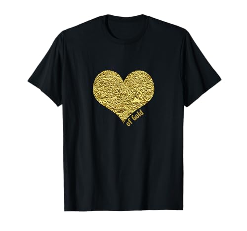 Heart of Gold T-Shirt Gift for men, women and children T-Shirt
