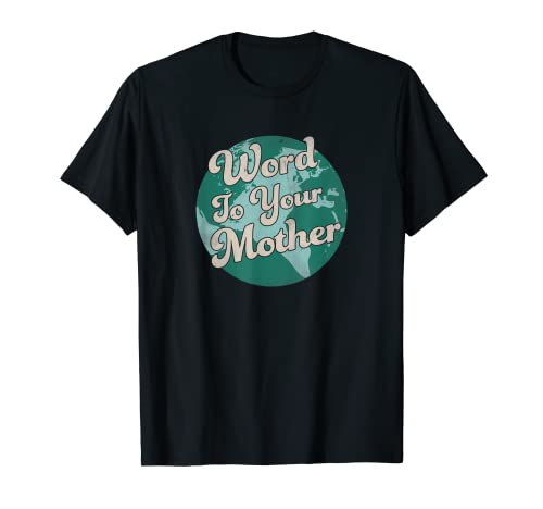 Photo de Inscription « To your Mother Earth Day » T-Shirt
