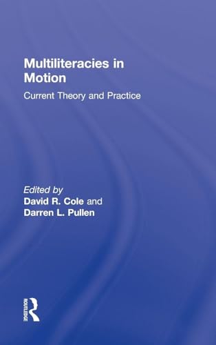 Multiliteracies in Motion: Current Theory and Practice view 2