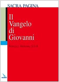 Francis J. Moloney - Il Vangelo di Giovanni (2007)