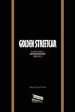 Golden Streetcar: Volume 1, Issue 1