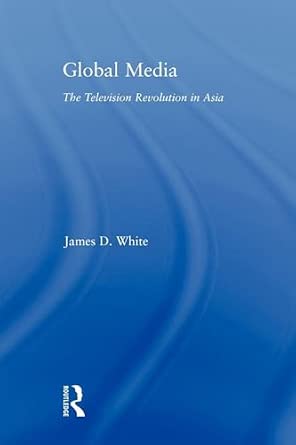 Global Media: The Television Revolution in Asia-Wow! eBook