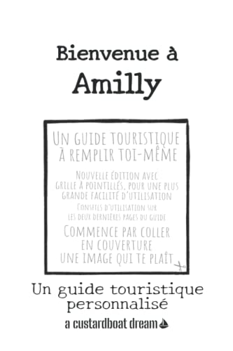 Bienvenue à Amilly: Un guide touristique personnalisé (French Edition)