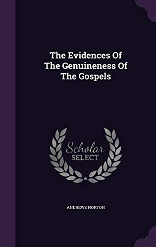 The Evidences of the Genuineness of the Gospels 1343310407 Book Cover