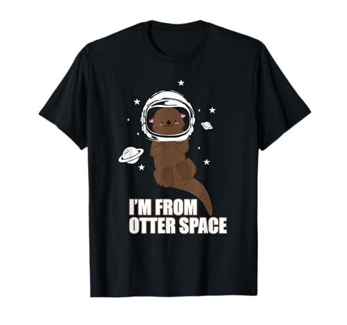 Astronauta Nutria Divertida I'm From Otter Space Camiseta