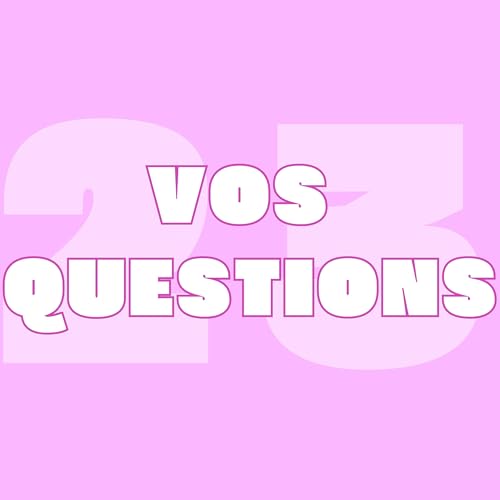 23.- Disputes, invit&eacute;s, stress, budget... Et si on r&eacute;pondait aux questions des auditeurs ?