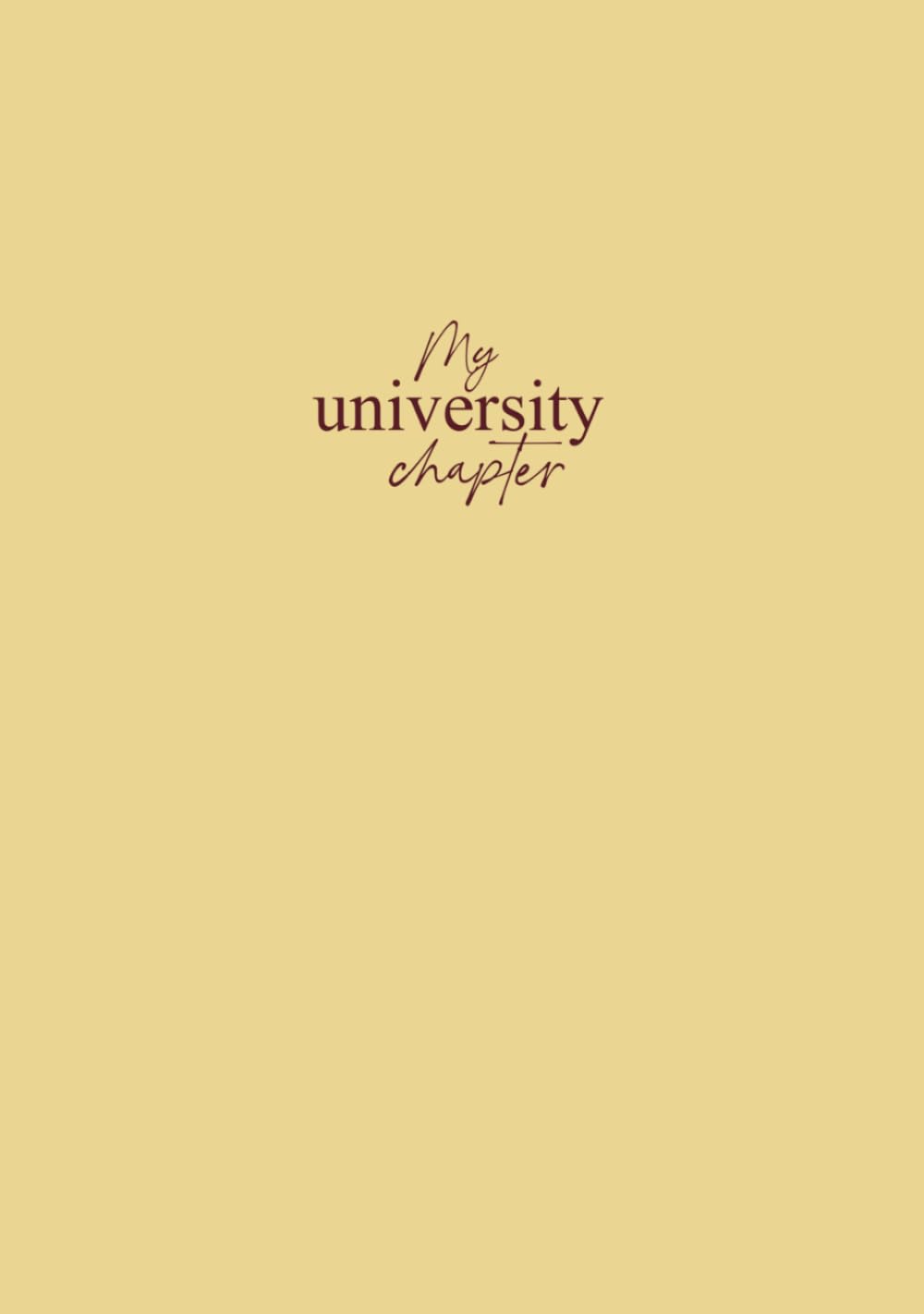 My University Chapter: A Prompted Journal to Capture Your Favorite University Memories – 2 Year Edition