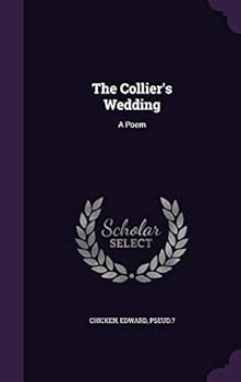 Hardcover The Collier's Wedding: A Poem Book