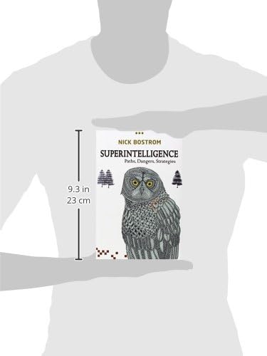 Superintelligence: Paths, Dangers, Strategies