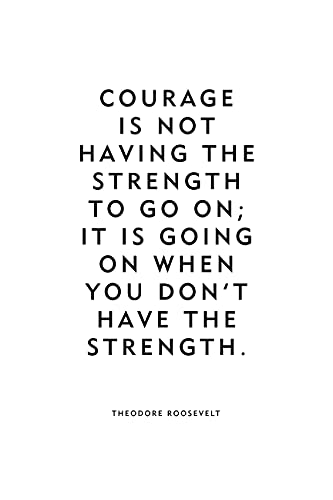Motivational quote "Courage" by Theodore Roosevelt unframed poster or print