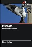 disfagia orofaringea definicion  DISFAGIA: Valutare, curare e rieducare