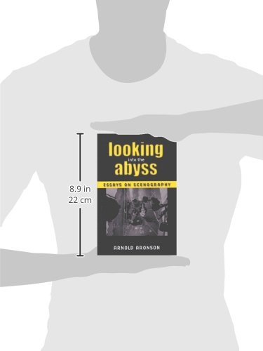 Looking Into The Abyss: Essays On Scenography