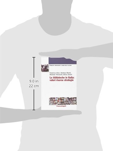 Le Biblioteche In Italia: Valori, Risorse, Strategie - 3