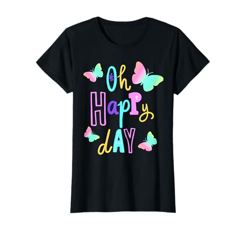 Mariposas Oh Happy Day Camiseta