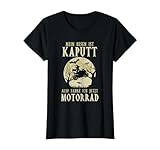 Biker Mein Besen Ist Kaputt Ich Fahre Motorrad Hexen Spruch T-Shirt