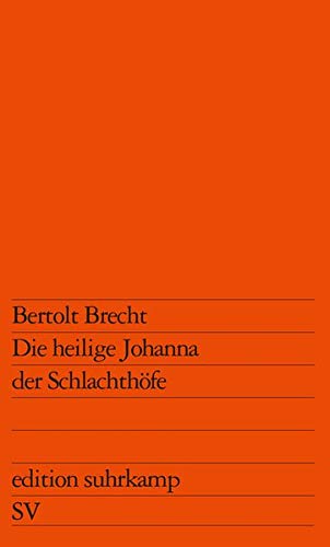 Die heilige Johanna der Schlachthöfe (edition suhrkamp) Die heilige Johanna der Schlachthöfe (edition suhrkamp)
