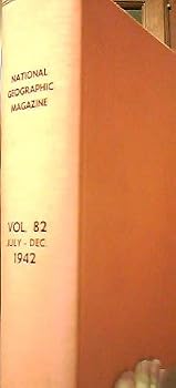 Hardcover National Geographic Magazine Vol. 82, July - December, 1942 Book