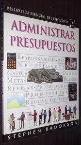 Paperback Administrar Presupuestos (Spanish Edition) [Spanish] Book